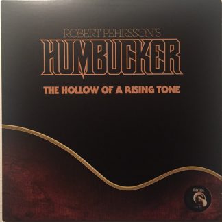 Robert Pehrsson's Humbucker - The Hollow Of A Rising Tone