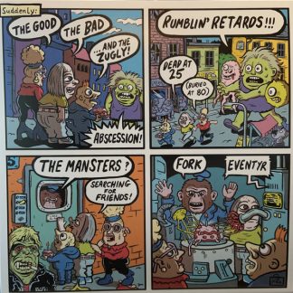 The Good The Bad And The Zugly / Rumblin' Retards / The Mansters / Fork  - Split