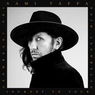 Sami Yaffa - The Innermost Journey To Your Outermost Mind