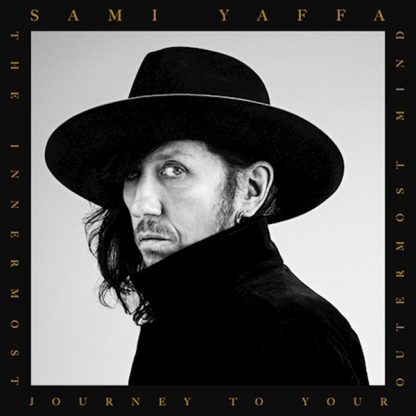 Sami Yaffa - The Innermost Journey To Your Outermost Mind