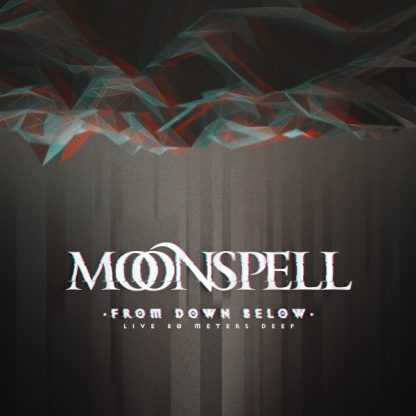 Moonspell - From Down Below (Live 80 Meters Deep)
