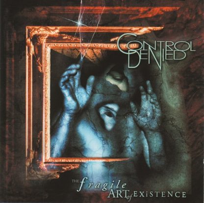 Control Denied - The Fragile Art Of Existence